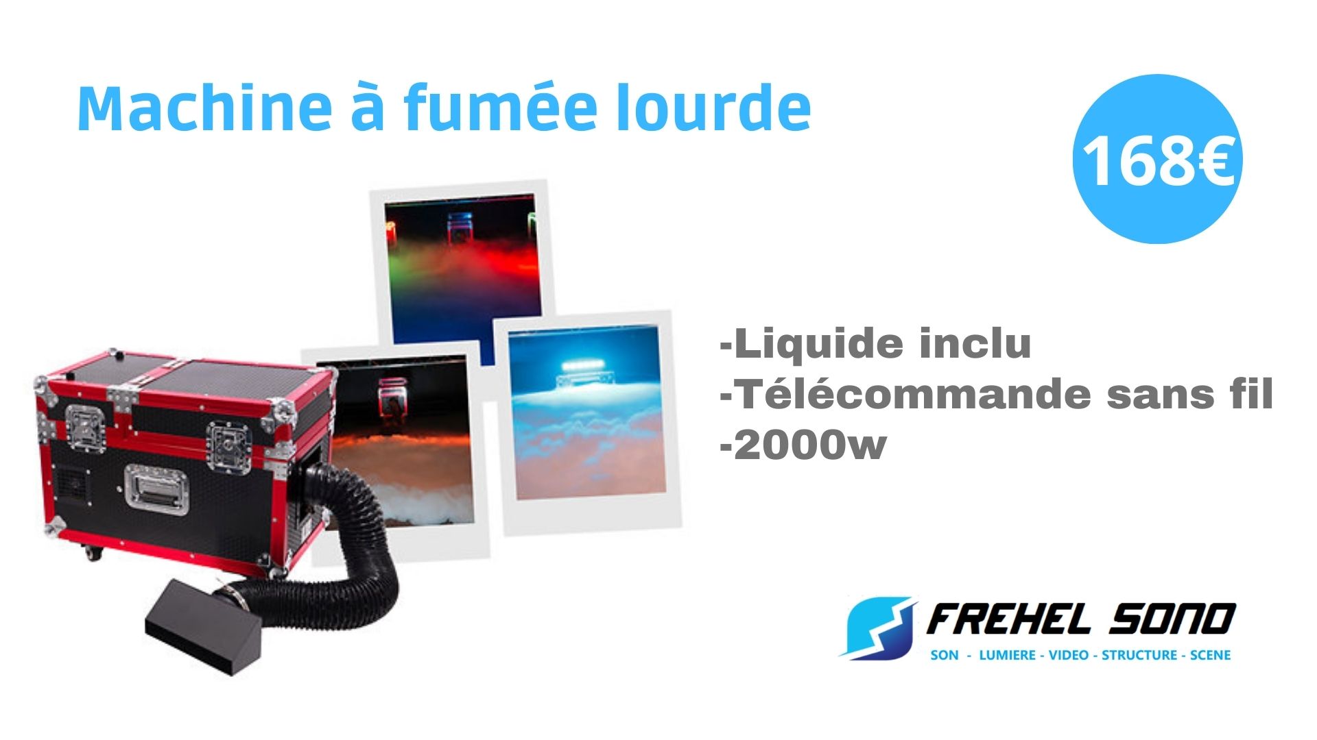 FREHEL SONO - Accessoires et effets - Machine à fumée Lourde